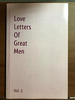 Seller image for Love Letters Of Great Men - Vol. 2 for sale by Rosario Beach Rare Books