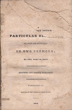 Seller image for The Doctrine of Particular Election Stated and Defended in Two Sermons for sale by Americana Books, ABAA