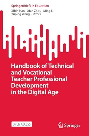 Seller image for Handbook of Technical and Vocational Teacher Professional Development in the Digital Age for sale by BuchWeltWeit Ludwig Meier e.K.