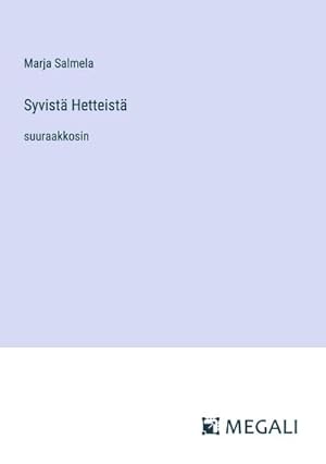 Image du vendeur pour Syvist Hetteist : suuraakkosin mis en vente par AHA-BUCH GmbH