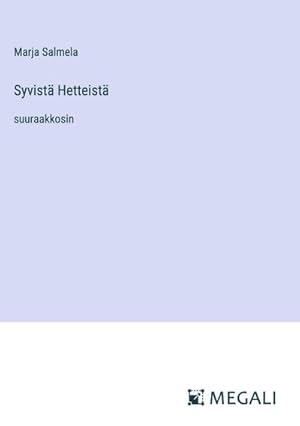 Image du vendeur pour Syvist Hetteist : suuraakkosin mis en vente par AHA-BUCH GmbH