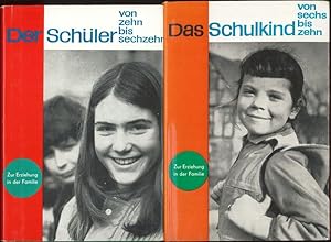 Seller image for Das Schulkind von sechs bis zehn und Der Schler von zehn bis sechszehn 2 Bnde for sale by Flgel & Sohn GmbH
