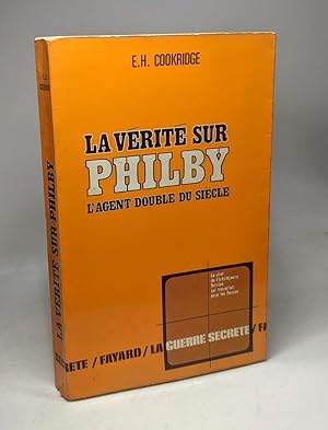 Seller image for La Vrit sur Philby l'agent double du sicle for sale by crealivres