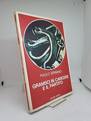 Seller image for Gramsci in carcere e il partito for sale by Studio Bibliografico Stendhal