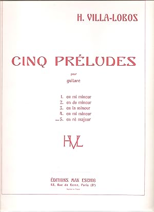 Image du vendeur pour Villa-Lobos Cinq Preludes Pour Guitar en Re Majeur / Five Preludes for Guitar Prelude in C Major No 5 mis en vente par Snow Crane Media