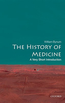 Immagine del venditore per The History of Medicine: A Very Short Introduction (Paperback or Softback) venduto da BargainBookStores