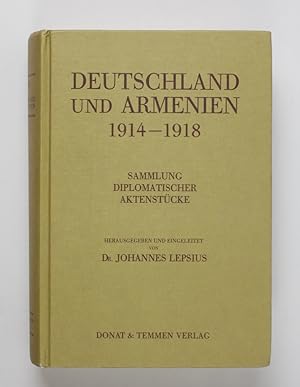 Image du vendeur pour Deutschland und Armenien 1914-1918: Sammlung diplomatischer Aktenstcke mis en vente par Buchkanzlei