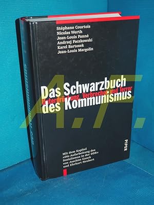 Seller image for Das Schwarzbuch des Kommunismus : Unterdrckung, Verbrechen und Terror. Stphane Courtois . Mitarb.: Rmi Kauffer . Aus dem Franz. von Irmela Arnsperger ., Mit dem Kap. "Die Aufarbeitung des Sozialismus in der DDR" / von Joachim Gauck und Ehrhart Neubert for sale by Antiquarische Fundgrube e.U.