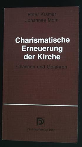 Bild des Verkäufers für Charismatische Erneuerung der Kirche : Chancen u. Gefahren. zum Verkauf von books4less (Versandantiquariat Petra Gros GmbH & Co. KG)