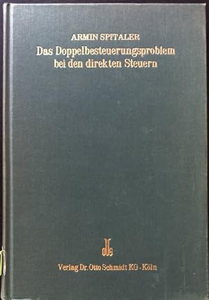 Bild des Verkufers fr Das Doppelbesteuerungsproblem bei den direkten Steuern. zum Verkauf von books4less (Versandantiquariat Petra Gros GmbH & Co. KG)