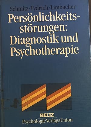 Seller image for Persnlichkeitsstrungen : Diagnostik und Psychotherapie. for sale by books4less (Versandantiquariat Petra Gros GmbH & Co. KG)