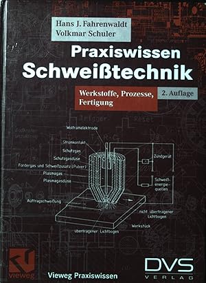 Bild des Verkufers fr Praxiswissen Schweitechnik : Werkstoffe, Prozesse, Fertigung. Vieweg Praxiswissen. zum Verkauf von books4less (Versandantiquariat Petra Gros GmbH & Co. KG)