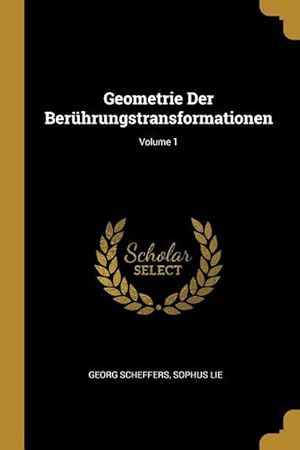 Image du vendeur pour Geometrie Der Berhrungstransformationen Volume 1 mis en vente par moluna