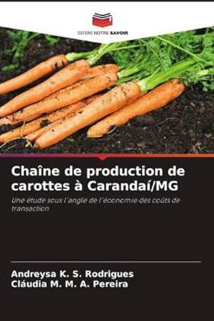 Seller image for Chane de production de carottes  Caranda/MG for sale by BuchWeltWeit Ludwig Meier e.K.