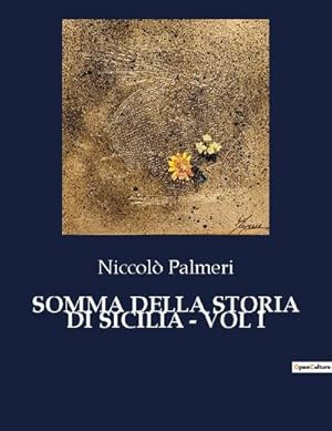 Imagen del vendedor de SOMMA DELLA STORIA DI SICILIA - VOL I a la venta por BuchWeltWeit Ludwig Meier e.K.