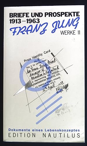 Bild des Verkufers fr Briefe und Prospekte : Dokumente e. Lebenskonzeptes. 1913-1963. Werke; Teil: 11., zum Verkauf von books4less (Versandantiquariat Petra Gros GmbH & Co. KG)
