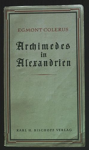 Bild des Verkufers fr Archimedes in Alexandrien : Erzhlg. zum Verkauf von books4less (Versandantiquariat Petra Gros GmbH & Co. KG)