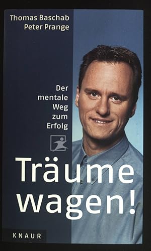Imagen del vendedor de Trume wagen : der mentale Weg zum Erfolg. a la venta por books4less (Versandantiquariat Petra Gros GmbH & Co. KG)