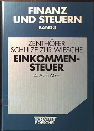 Seller image for Einkommensteuer. Buchreihe Finanz und Steuern ; Bd. 3. for sale by books4less (Versandantiquariat Petra Gros GmbH & Co. KG)