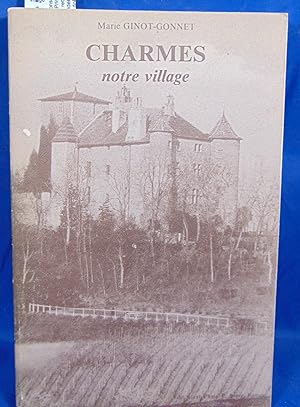 Seller image for Charmes mon village for sale by librairie le vieux livre
