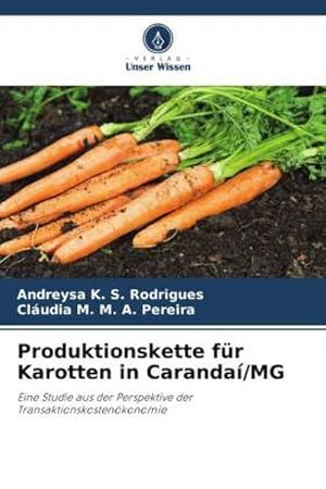 Imagen del vendedor de Produktionskette fr Karotten in Caranda/MG a la venta por BuchWeltWeit Ludwig Meier e.K.