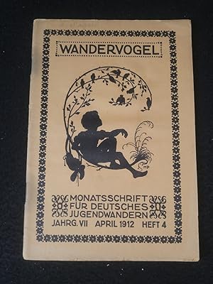 Image du vendeur pour Wandervogel. Monatsschrift fr deutsches Jugendwandern. Jahrgang VII, April 1912, Heft 4 mis en vente par ANTIQUARIAT Franke BRUDDENBOOKS