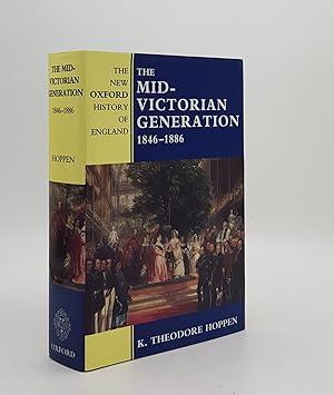 Image du vendeur pour THE MID-VICTORIAN GENERATION 1846-1886 New Oxford History of England mis en vente par Rothwell & Dunworth (ABA, ILAB)