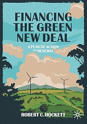 Seller image for Financing the Green New Deal: A Plan of Action and Renewal for sale by Giant Giant
