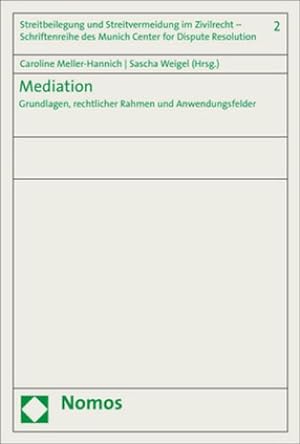 Bild des Verkufers fr Mediation : Grundlagen, rechtlicher Rahmen und Anwendungsfelder zum Verkauf von AHA-BUCH GmbH