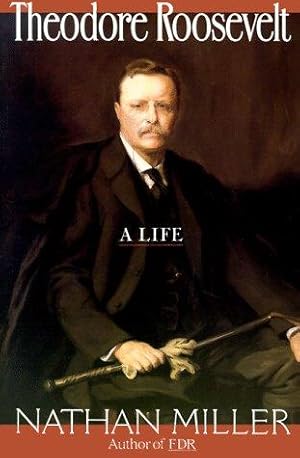 Immagine del venditore per Theodore Roosevelt: A Life venduto da Giant Giant