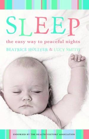 Imagen del vendedor de Sleep: The Easy Way To Peaceful Nights a la venta por WeBuyBooks