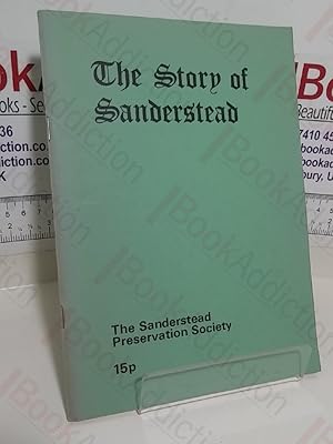 Seller image for The Story of Sanderstead for sale by BookAddiction (ibooknet member)