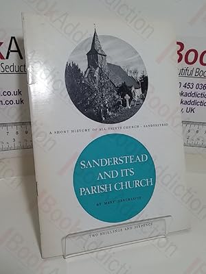 Immagine del venditore per A Short History of All Saints Church, Sanderstead: Sandstead and its Parish Church venduto da BookAddiction (ibooknet member)