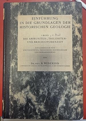 Einführung in die Grundlagen der Historischen Geologie I. Band Die Ammoniten-, Trilobiten- und Br...