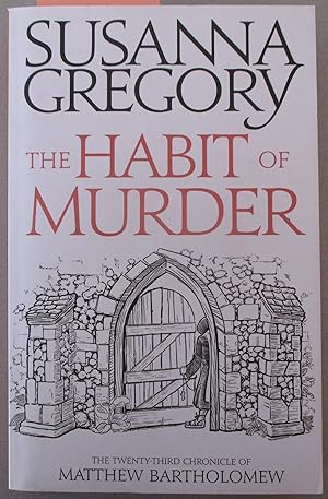 Habit of Murder, The: The Chronicle of Matthew Bartholomew #23
