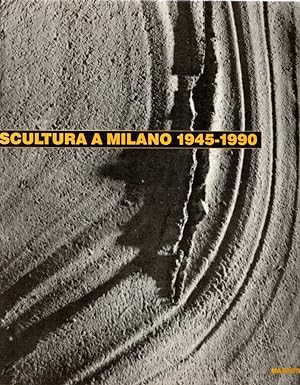 Scultura a Milano, 1945-1990