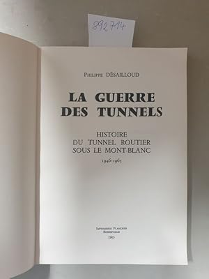 La guerre des tunnels - Histoire du tunnel routier sous le Mont-Blanc - 1946-1965 :