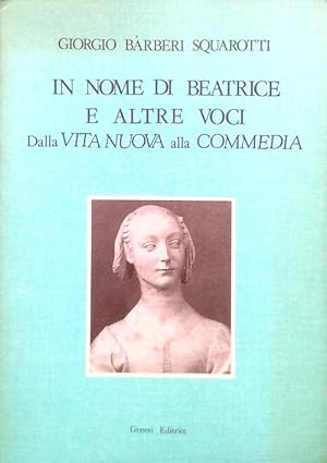 Bild des Verkufers fr In nome di Beatrice ed altre voci zum Verkauf von Librodifaccia