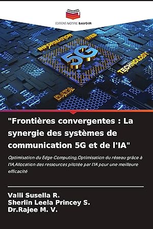 Immagine del venditore per Frontires convergentes : La synergie des systmes de communication 5G et de l IA venduto da moluna