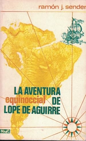 Imagen del vendedor de LA AVENTURA EQUINOCCIAL DE LOPE DE AGUIRRE. a la venta por Librera Torren de Rueda
