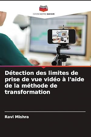 Bild des Verkufers fr Dtection des limites de prise de vue vido  l aide de la mthode de transformation zum Verkauf von moluna