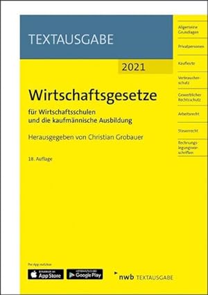 Seller image for Wirtschaftsgesetze fr Wirtschaftsschulen und die kaufmnnische Ausbildung: Ausgabe 2021 (Textausgabe) : Ausgabe 2021 for sale by AHA-BUCH