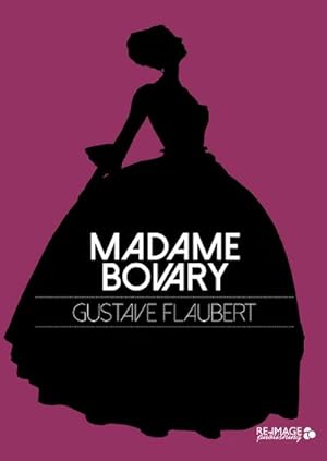 Image du vendeur pour Madame Bovary (Re-Image Classics) mis en vente par AHA-BUCH