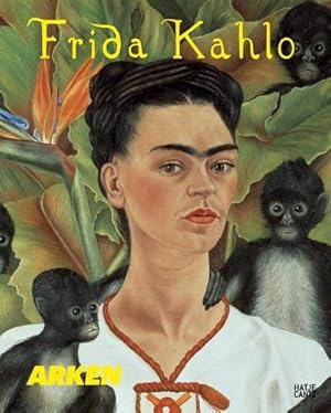 Image du vendeur pour Frida Kahlo : Katalog zur Ausstellung im ARKEN Museum for Moderne Kunst ARKEN, Ishj 2013/2014 mis en vente par AHA-BUCH