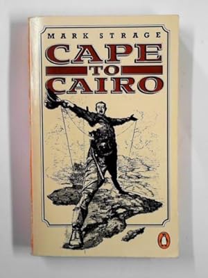 Bild des Verkufers fr Cape to Cairo zum Verkauf von Cotswold Internet Books