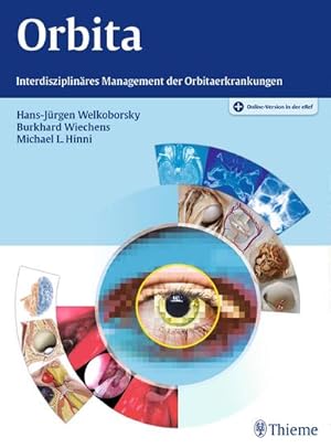 Seller image for Orbita: Interdisziplinres Management der Orbitaerkrankungen. Plus Online-Version in der eRef for sale by AHA-BUCH