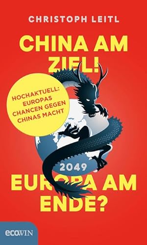 Bild des Verkufers fr China am Ziel! Europa am Ende? zum Verkauf von AHA-BUCH