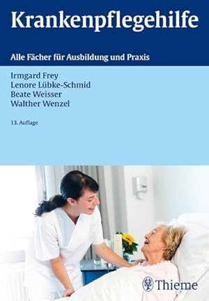 Seller image for Krankenpflegehilfe : Alle Fcher fr Ausbildung und Praxis for sale by AHA-BUCH