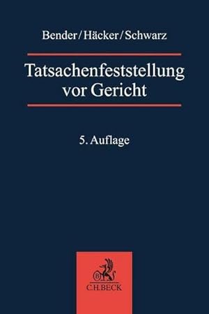 Bild des Verkufers fr Tatsachenfeststellung vor Gericht: Glaubhaftigkeits- und Beweislehre, Vernehmungslehre : Glaubhaftigkeits- und Beweislehre, Vernehmungslehre zum Verkauf von AHA-BUCH