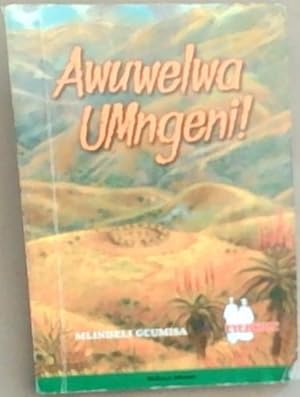 Seller image for Awuwelwa Umngeni! for sale by Chapter 1